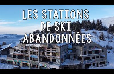              La vidéo du mois: les stations de ski fantômes....